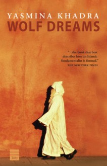 Wolf Dreams - Yasmina Khadra