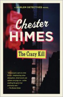 The Crazy Kill - Chester Himes