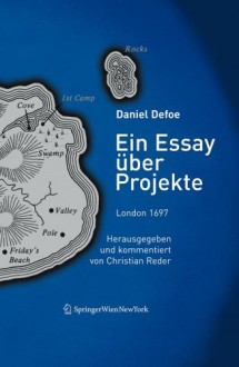 Ein Essay Ber Projekte: London 1697, Herausgegeben Und Kommentiert Von Christian Reder - Daniel Defoe