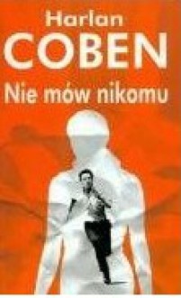 Nie Mow Nikomu - Harlan Coben