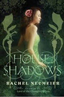 House of Shadows - Rachel Neumeier