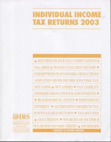 Individual Income Tax Returns, 2003 - (United States) Internal Revenue Service