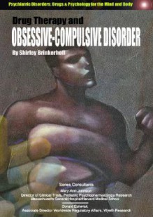 Drug Therapy and Obsessive-Compulsive Disorders - Shirley Brinkerhoff