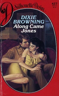 Along Came Jones - Dixie Browning