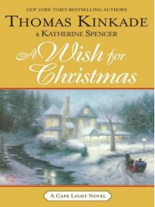 A Wish for Christmas - Thomas Kinkade