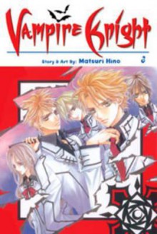 Vampire Knight, Volume 3 - Matsuri Hino