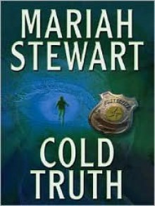 Cold Truth (Truth #1) - Mariah Stewart