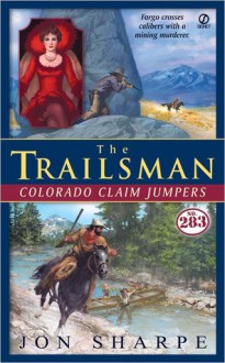 Colorado Claim Jumpers - Jon Sharpe