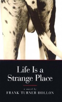 Life Is a Strange Place - Frank Turner Hollon