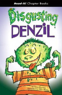 Disgusting Denzil - Tessa Krailing, Mike Phillips