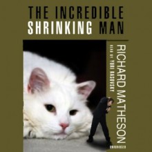 The Shrinking Man - Richard Matheson, Yuri Rasovsky