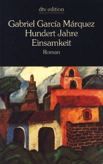 Hundert Jahre Einsamkeit (Broschiert) - Gabriel García Márquez