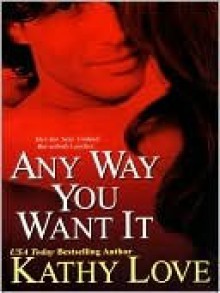 Any Way You Want It - Kathy Love