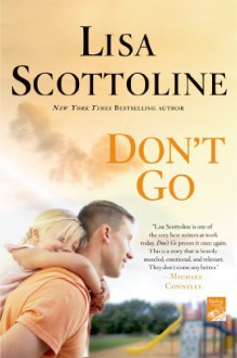 Don't Go - Lisa Scottoline