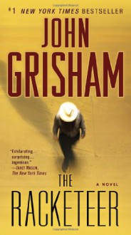 The Racketeer: A Novel - John Grisham