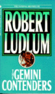 The Gemini Contenders - Robert Ludlum