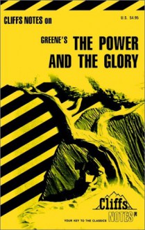 The Power and the Glory (Cliffs Notes study guide) - Edward A. Kopper