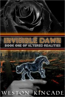 Invisible Dawn - Weston Kincade, David Chrisley, Stephen Marshall, Jeremy Carter, Bradley Wind