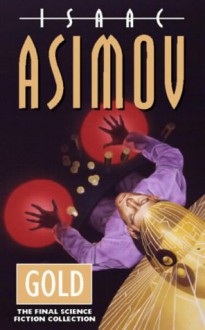 Gold - Isaac Asimov