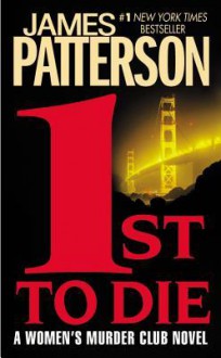 1st to Die 1st to Die - James Patterson