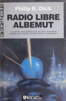 Radio libre Albemut - Philip K. Dick, José Sampere