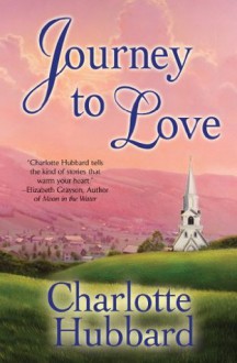 Journey to Love (Angels of Mercy) - Charlotte Hubbard