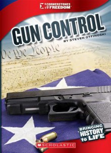 Gun Control - Steven Otfinoski