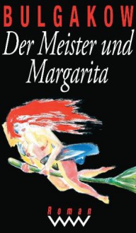 Der Meister und Margarita - Mikhail Bulgakov, Ralf Schröder