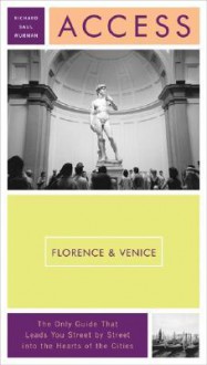 Access Florence & Venice, 7th Edition - Richard Saul Wurman