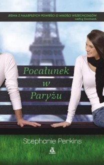 Pocałunek w Paryżu - Stephanie Perkins