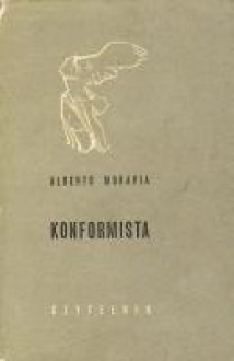 Konformista - Alberto Moravia