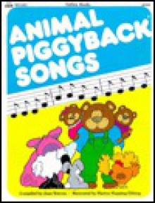 Animal Piggyback Songs - Jean Warren, Gayle Bittinger