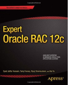 Expert Oracle Rac 12c - Riyaj Shamsudeen, Syed Jaffar Hussain, Kai Yu