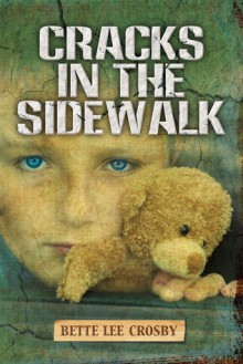 Cracks in the Sidewalk - Bette Lee Crosby