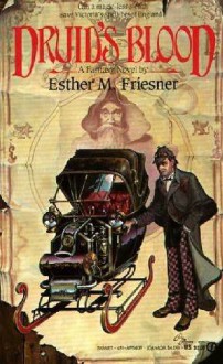 Druid's Blood - Esther M. Friesner