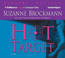 Hot Target (Troubleshooters #8) - Suzanne Brockmann, Melanie Ewbank