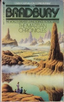 The Martian Chronicles - Ray Bradbury