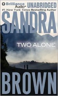 Two Alone - Sandra Brown, Joyce Bean