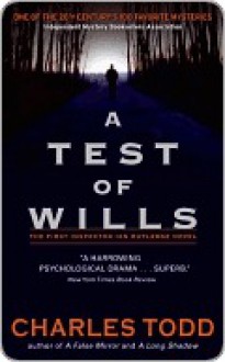 A Test Of Wills - Charles Todd