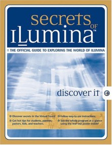 Secrets of iLumina [With Poster] - Randy Petersen, Jeremy P. Taylor