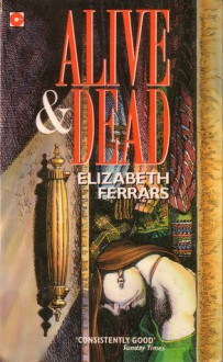 Alive And Dead - Elizabeth Ferrars