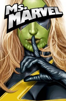 Ms. Marvel Volume 5: Secret Invasion - Brian Reed, Adriana Melo