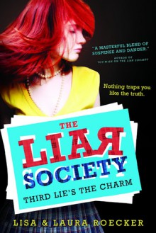 Third Lie's the Charm - Lisa Roecker, Laura Roecker