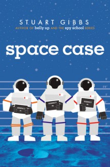 Space Case - Stuart Gibbs