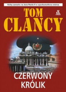 Czerwony królik - Tom Clancy, Piotr Kraśko