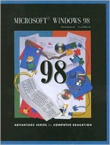 Advantage Series: Simply Windows 98 - Sarah Hutchinson Clifford, Glen J. Coulthard