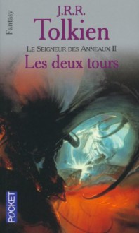 Le seigneur des anneaux t.2 les deux tours - J.R.R. Tolkien