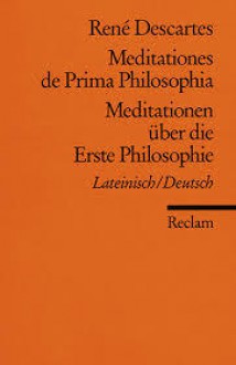 Meditationen über die Erste Philosophie - René Descartes