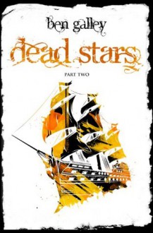 Dead Stars - Part Two (The Emaneska Series) - Ben Galley