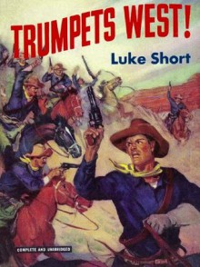 Trumpets West! - Luke Short